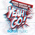 Mobin Master  Tate Strauss̋/VO - Yeah Go