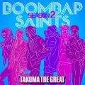 Ao - BOOMBAP SAINTS season2 / Takuma The Great