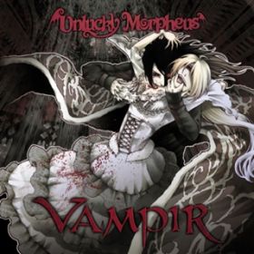 Vampir / Unlucky Morpheus