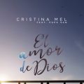 Cristina Mel̋/VO - El Amor de Dios