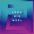 Ao - Z߂ / LEGO BIG MORL