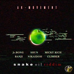 Snake Oil Riddim / TOMI-O