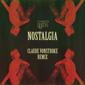 Nostalgia (Claude VonStroke Remix) / M