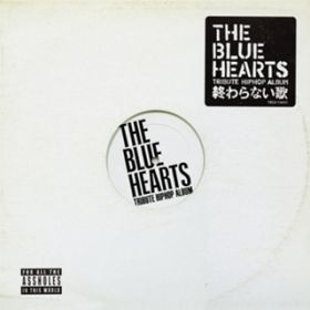 Ao - THE BLUE HEARTS TRIBUTE HIPHOP ALBUMuIȂ́v / VDA