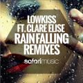 Ao - Rain Falling (Remixes) [featD Clare Elise] / LOWKISS