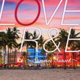 Ao - LOVE RB `Summer Sunset` / PARTY HITS PROJECT
