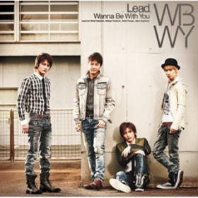 Wanna Be With You(Single verD) / Lead
