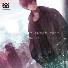 Ao - Escape from sweet rain / Re:nG