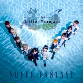 Mermaid (instrumental) / SUPER FANTASY