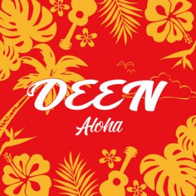 Aloha / DEEN