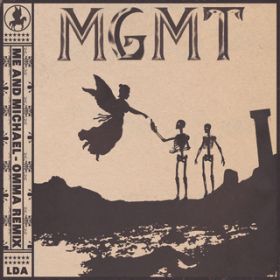 Me and Michael (OMMA Remix) / MGMT
