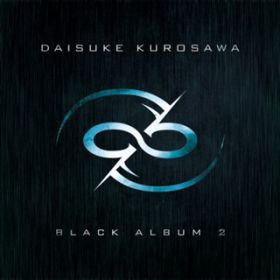 Ao - BLACK ALBUM 2 / _CXP