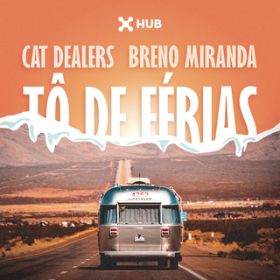 To de Ferias (Club Mix) / Cat Dealers/Breno Miranda