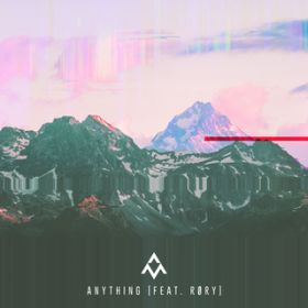 Anything / Alex Mattson/R RY
