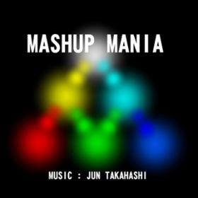 Ao - MASHUP MANIA / JUN TAKAHASHI