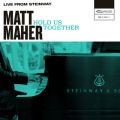 Matt Maher̋/VO - Hold Us Together (Live from Steinway)