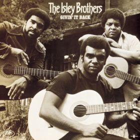 Love the One You're With / The Isley Brothers