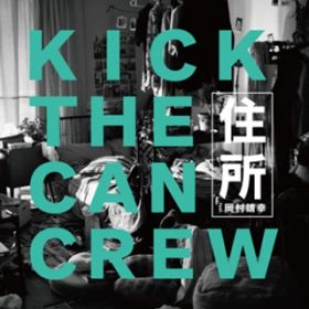 Z featD K / KICK THE CAN CREW