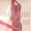 Christina Aguilera̋/VO - Your Body (Audien Remix)