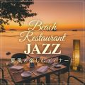 Beach Restaurant Jazz ` ĕƊyރfBi[Ɂ`^