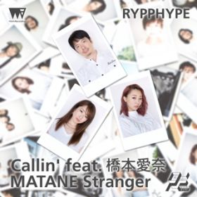 Ao - Callin' featD {ށ^MATANE Stranger / RYPPHYPE