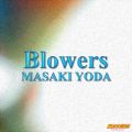 MASAKI YODA^˓c̋/VO - Blowers