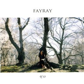 アルバム - ゼロ / FAYRAY