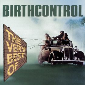 Ao - The Very Best Of Birthcontrol / Birth Control