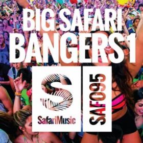 Ao - Big Safari Bangers 1 / Various Artists