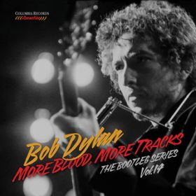 Ao - More Blood, More Tracks: The Bootleg Series Vol. 14 / Bob Dylan