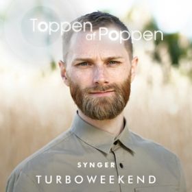 Ao - Toppen Af Poppen 2018 synger Turboweekend / Various Artists