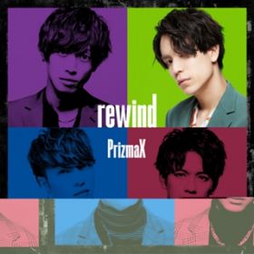 rewind / PRIZMAX