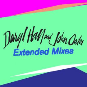 Say It Isn't So (Special Extended Dance Mix) / Daryl Hall & John Oates