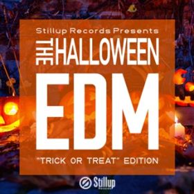 Ao - Stillup Records Presents The Halloween EDM hTrik or Treath Edition / Various Artists