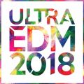 ULTRA EDM 2018 -␷オ_X~[WbNBEST40I-