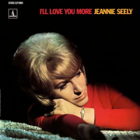 Ao - I'll Love You More / Jeannie Seely
