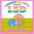 LSD̋/VO - Thunderclouds (Lost Frequencies Remix) feat. Sia/Diplo/Labrinth