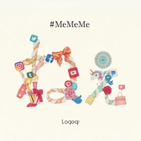 アルバム - #MeMeMe / Logeq