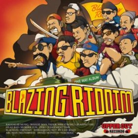 Ao - BLAZING RIDDIM ONE WAY ALBUM / Various Artists