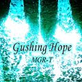 Gushing Hope
