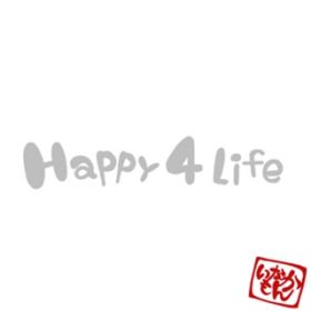 Happy 4 Life (Remaster) / 