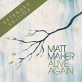 Matt Maher̋/VO - Alive Again