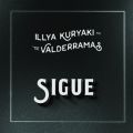 Illya Kuryaki  The Valderramas̋/VO - Sigue