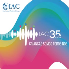 Ao - IAC 35 Anos - Criancas Somos Todos Nos / Various Artists