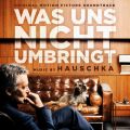 Ao - Was uns nicht umbringt (Original Motion Picture Soundtrack) / Volker Bertelmann