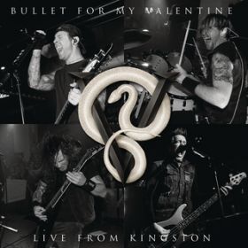 The Last Fight (Live From Kingston) / Bullet For My Valentine