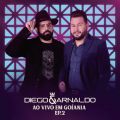 Ao - Ao Vivo em Goiania (EP 2) / Diego  Arnaldo