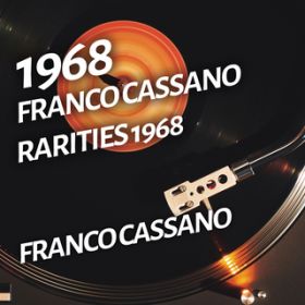 Ao - Franco Cassano - Rarities 1968 / Franco Cassano