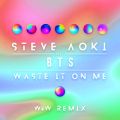 Steve Aoki̋/VO - Waste It On Me (W&W Remix) feat. BTS