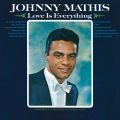 Ao - Love Is Everything / Johnny Mathis